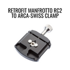 retrofit manfrotto rc2 to arca-swiss clamp