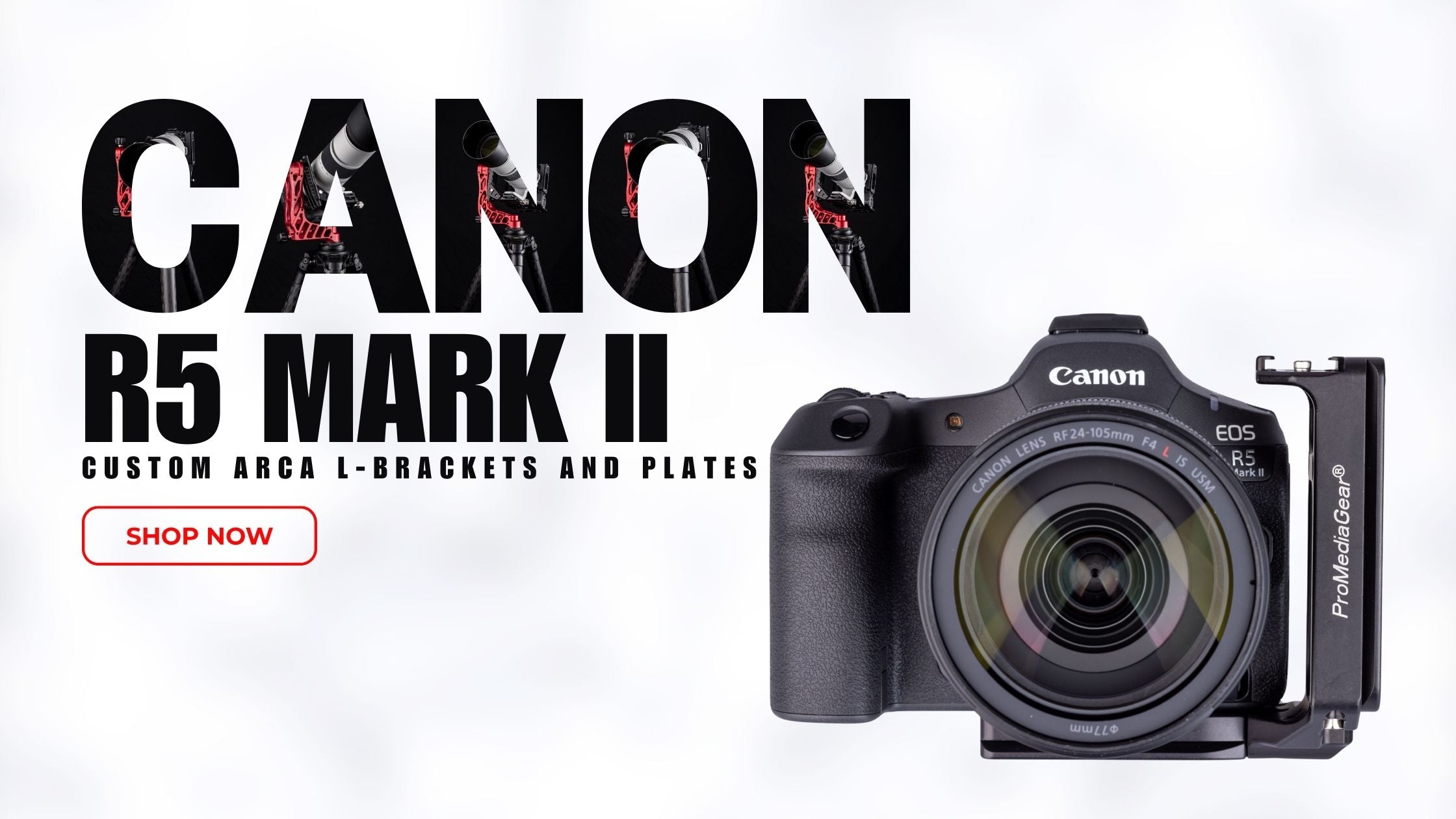 Canon R5 Mark II brackets banner
